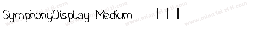SymphonyDisplay Medium字体转换